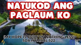 SDA BALAANG ALAWITON | MY HOPE IS BUILT ON NOTHING LESS | NATUKOD ANG PAGLAUM KO |