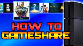 How To Gameshare On PS4! Play Your Friends Games, DLC & PlayStation Plus For Free!