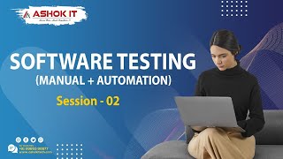 Software Testing (Manual + Automation) | SESSION - 2 | Ashok IT.