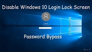How to Disable Windows 10 Login Password & Lock Screen - Password Bypass Trick