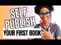 SELF PUBLISHING A BOOK | The 3 Step Strategy ANY AUTHOR CAN USE To Get Their First Book Published