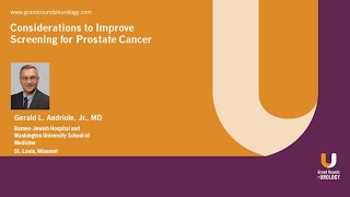 Considerations to Improve Screening for Prostate Cancer