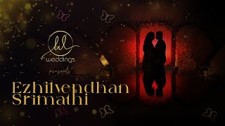 Ezhilvendhan x Srimathi | Montage Video | Lil' Weddings |