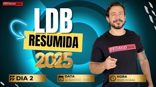 🔴Maratona LDB RESUMIDA \u0026 ATUALIZADA 2025: Aula 2 – Garanta sua Aprovação em 2025!