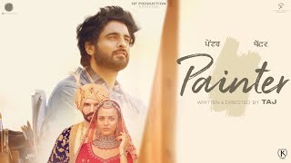 Painter (Full Movie) | Mehraaj Singh | Sukh Kharoud | Taj | Punjabi Movie 2024