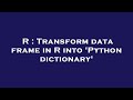 R : Transform data frame in R into 'Python dictionary'