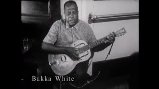 BUKKA WHITE leggenda del blues (registrazione ALAN LOMAX) 1966