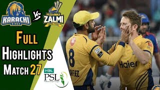 Full Highlights | Peshawar Zalmi Vs Karachi Kings  | Match 27 | 15 March | HBL PSL 2018