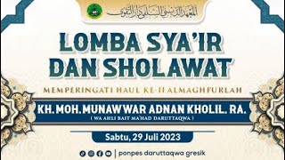 🔴[ LIVE ] LOMBA SYA'IR & SHOLAWAT MEMPERINGATI HAUL KE-11 ROMO KH. MOH. MUNAWWAR ADNAN KHOLIL RA.