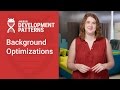 Background Optimizations (Android Development Patterns S3 Ep 14)