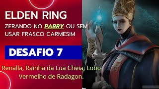 Zerando Elden Ring no parry ou sem usar frasco carmesim, desafio 7