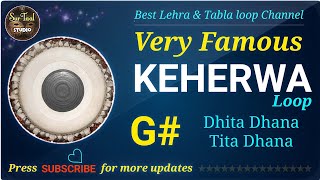 Very Famous Keherwa Loop G# । Kirtan Style Tabla । कहरवा तबला