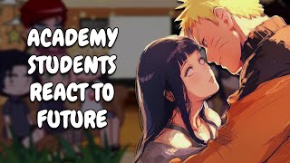 Academy Students React To Future || Naruto || Gacha React