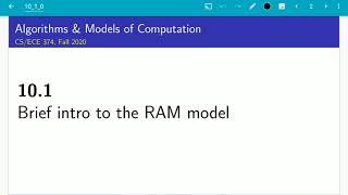 UIUC CS 374 FA 20: 10.1. A quick introduction to the RAM model