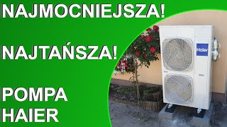 POMPA CIEPŁA HAIER 16KW DLA OSZCZĘDNYCH