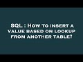 SQL : How to insert a value based on lookup from another table?