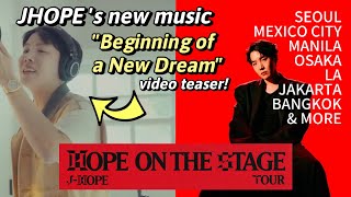 JHOPE new teaser BEGINNING OF A NEW DREAM! Hope on The Stage Tour! Jhope in Seoul, Manila, Mexico,LA