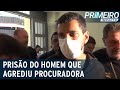 Agressor de procuradora chega ao Palácio da Polícia para depor | Primeiro Impacto (23/06/22)