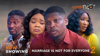 Marriage is not for Everyone 2 - Yoruba Movie 2024 Drama Rotimi Salami, Niyi Joh