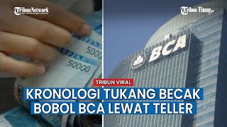 Tukang Becak Bobol Bank BCA Ambil Uang Rp 345 Juta, Nasib Teller Sekarang?