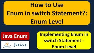 How to Use enum in switch Statement? - enum Leve | Java enum | enum in Java | Java Tutorial