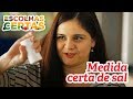 Medida Certa de Sal - Receitas Nestlé