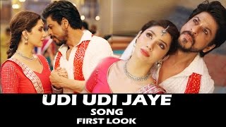 Udi Udi Jaye Song FIRST LOOK Out | Raees | Shahrukh Khan, Mahira Khan