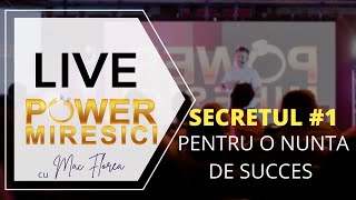 Secretul #1 pentru o nunta de succes si fara datorii. LIVE Power Miresici