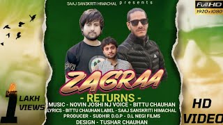 Zagraa Returns | Latest Himachali Songs | Bittu Chauhan | Novin Joshi NJ | Nonstop Phari Video Album