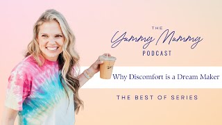 Why Discomfort is a Dream Maker