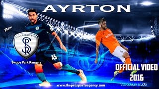 AYRTON MIDFIELDER #officialvideo 2016