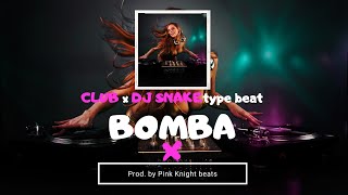 "BOMBA" - CLUB x DJ SNAKE type beat 2021