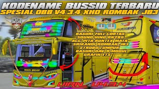 KODENAME BUSSID TERBARU SPESIAL OBB V4.3.4 XHD ROMBAK JB3 NEW ACC FULL CORTAS BASURI🔥😱