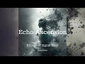 Echo Ascension – Melodic Deep Tech & Ritual Atmosphere 2025 | BuzzValse