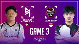 BLACKLIST INTERNATIONAL vs ALTER EGO GAME 3 | BLCK vs AE GAME 3 | ESL SNAPDRAGON PRO SERIES