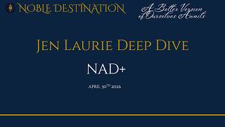 28m. NAD+ Jen Laurie Deep Dive