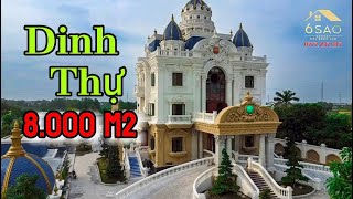 Dinh Thự 8.000m2 Trị Giá gần 200 tỷ Đẳng Cấp Nhất Khu Vực Ăn Tết Ất Tỵ 2025