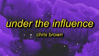 Chris Brown Under The Influence sped up TikTok Remix Lyrics your body lightweight speaks to me