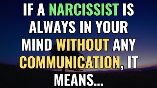 If A Narcissist Is Always In Your Mind Without Any Communication, It Means… | Sigma | NPD | Empaths