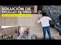 Solución de DETALLES EN OBRA👷‍♂️ | En Obra - Punto Sur | Capítulo 63