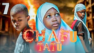 CHAFU TATU |7|