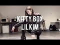 【Kitty Box - Lil’Kim 】 Dance video ダンス動画 춤영상