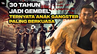 DIKIRA GEMBEL BIASA TERNYATA ANAK GANGSTER PALING DISEGANI DI SELURUH HONGKONG !!! Alur Cerita Film