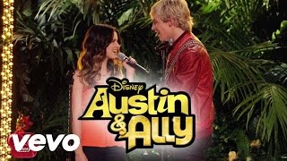 You Can Come To Me From Austin And Ally - Ross Lynch Laura Marano