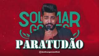 Solimar Gomes - Paratudão