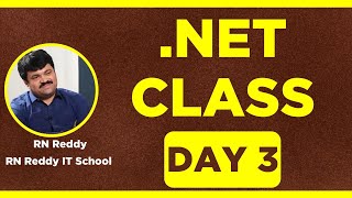 .NET Fundamentals Class Day 3 By RN Reddy IT School (Dot Net Fundamentals Class)