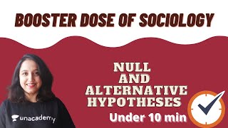 Null and Alternative Hypothesis | Research Methodology Sociology | Booster Dose of Sociology