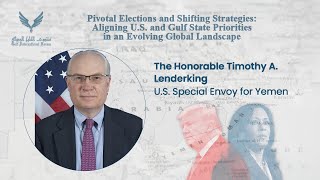 Fireside Chat with Timothy Lenderking, U.S. Special Envoy for Yemen