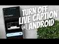 How to turn off Live Caption on Android