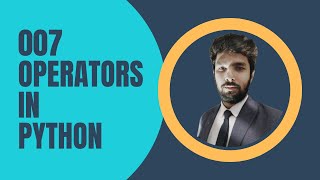 How to program using Python 007 - Logical operators in Python | and, or, not